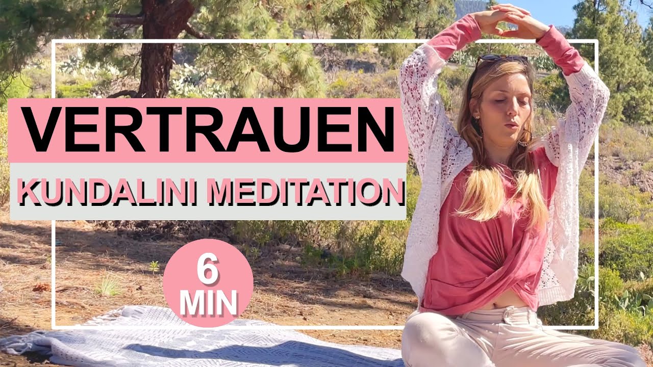 Vertraue dem Leben | Kundalini Meditation für Anfänger | Brosa