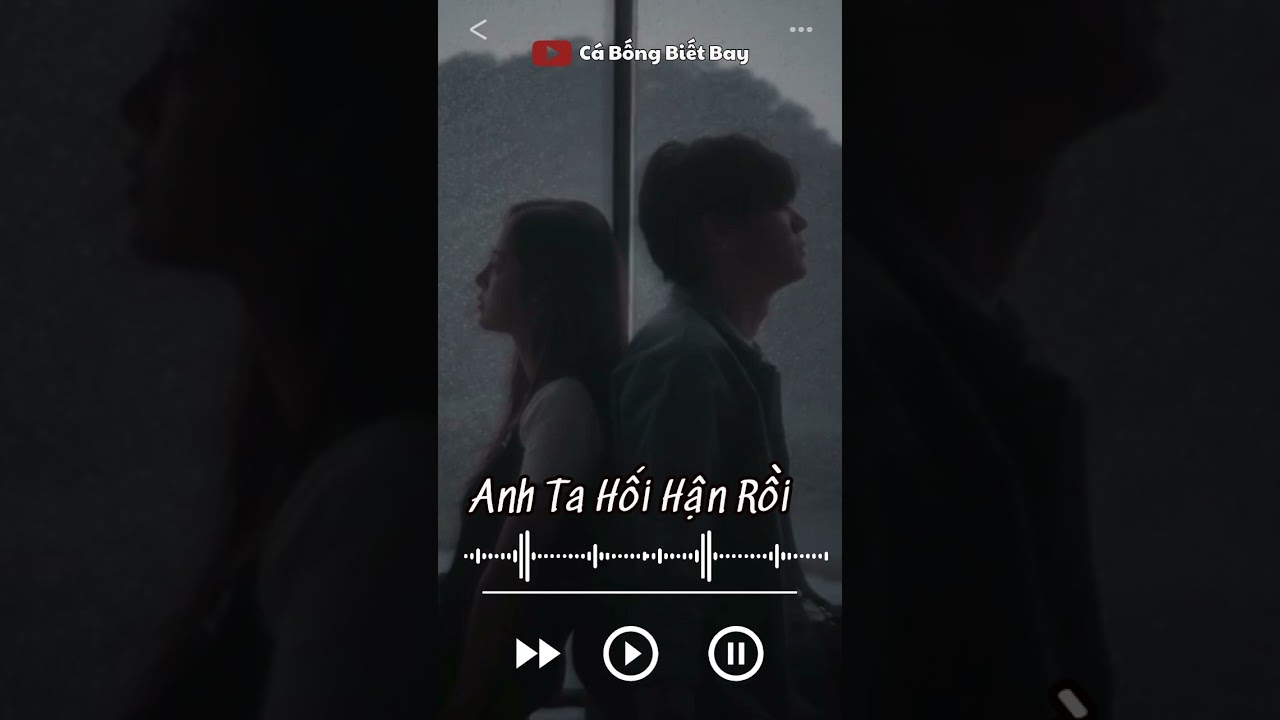 [Audio Truyện] [FULL] Anh Ta Hối Hận Rồi || Cá Bống Biết Bay || Ngôn Tình Ngược Tâm