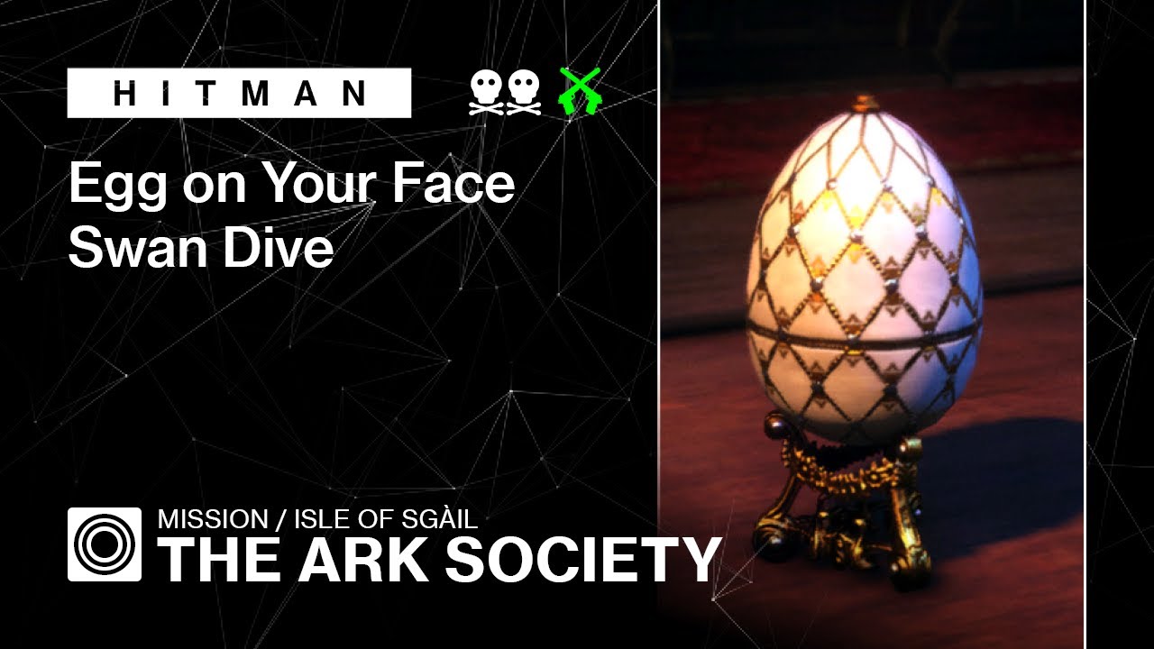 HITMAN | Isle of Sgail | The Ark Society – Egg on Your Face, Swan Dive