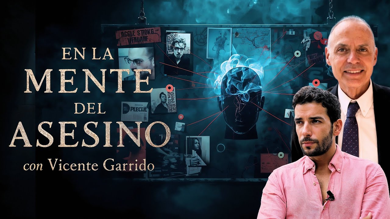 ¿POR QUÉ MATAN? Así piensa un ASESINO en serie, con VICENTE GARRIDO