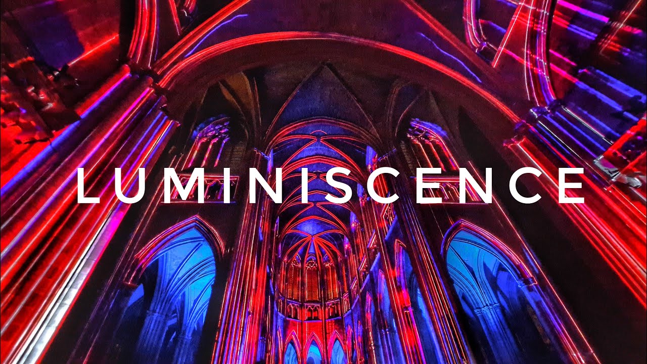 LUMINISCENCE À LA CATHÉDRALE SAINT ANDRÉ DE BORDEAUX