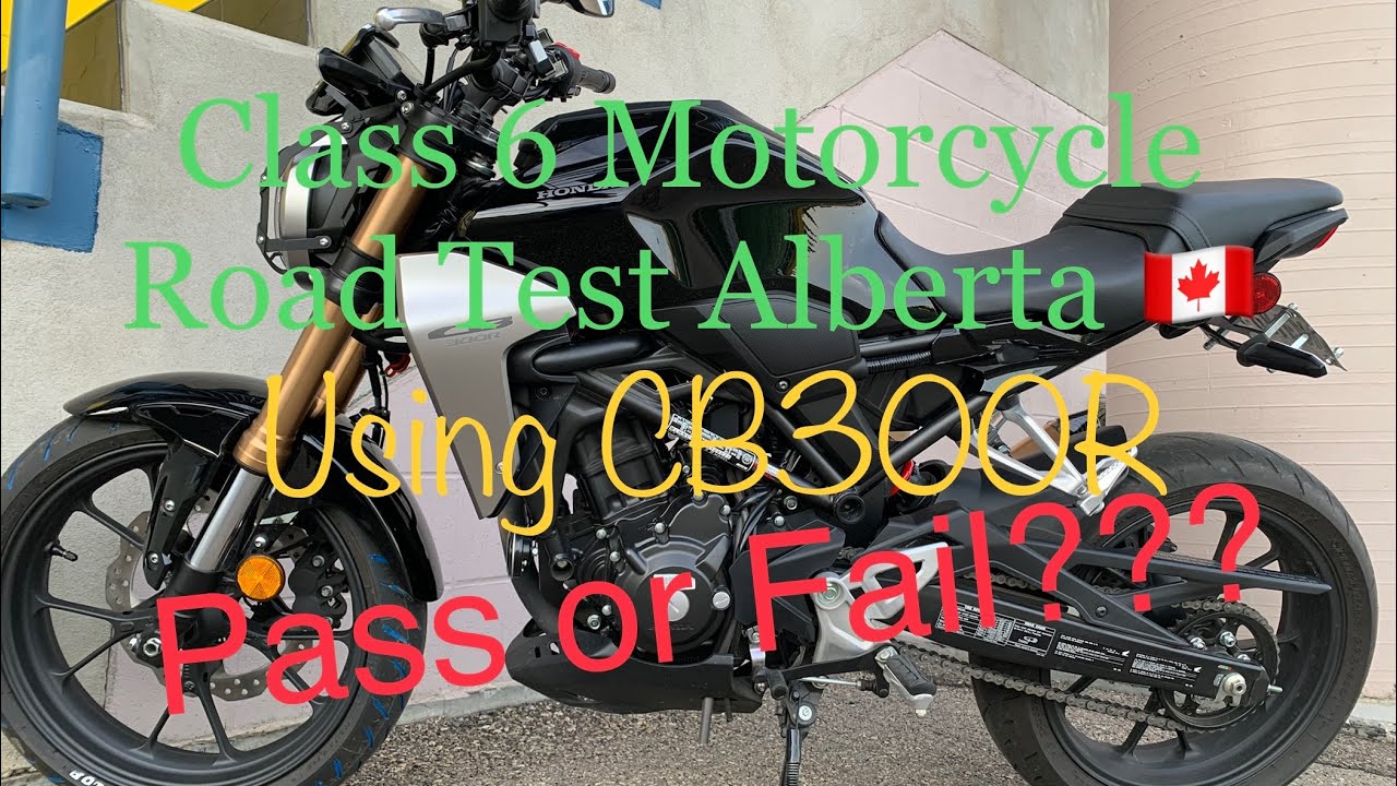 Actual Video Footage of Motorcycle Class 6 Road Test Alberta Canada / Honda CB300 Road Test Bike!!!