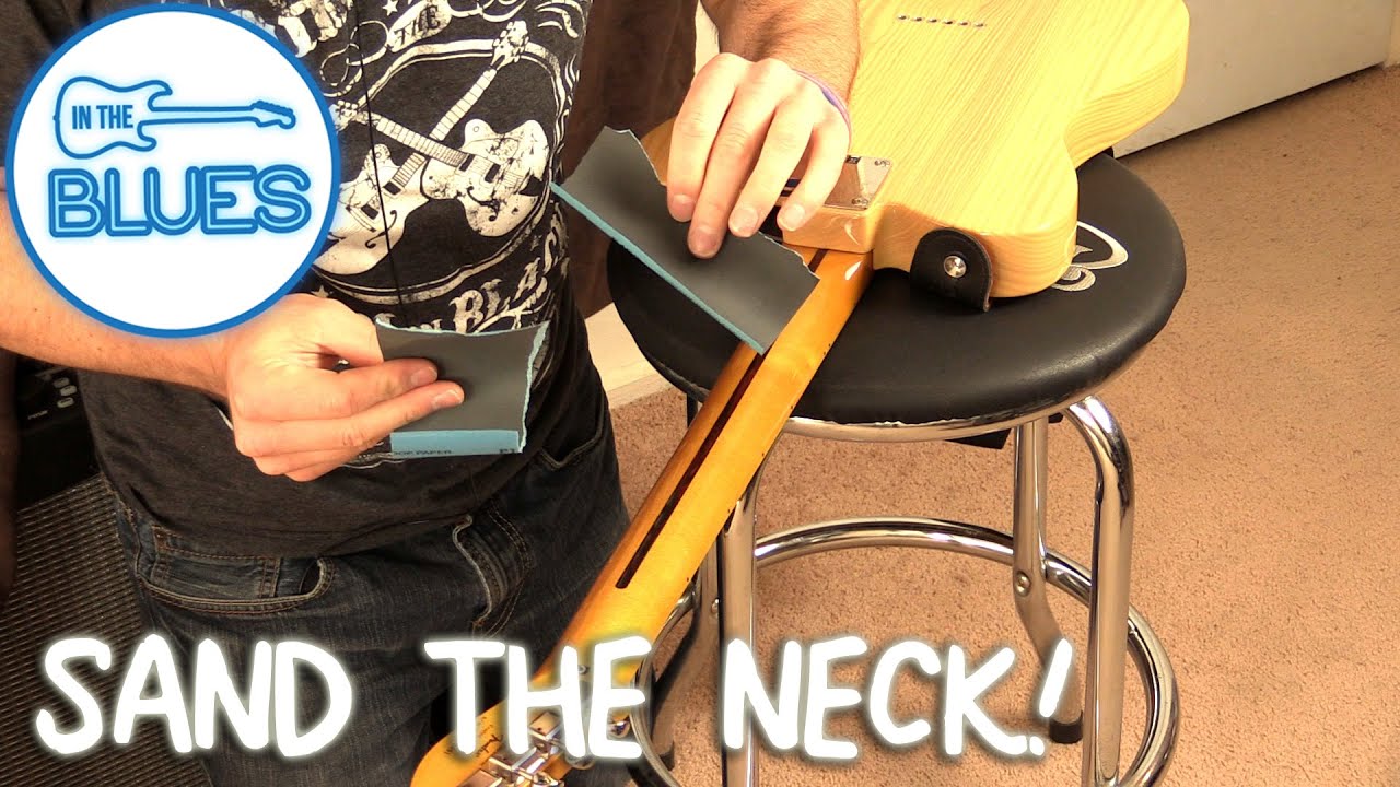 Sanding Down a Fender or Squier Guitar Neck