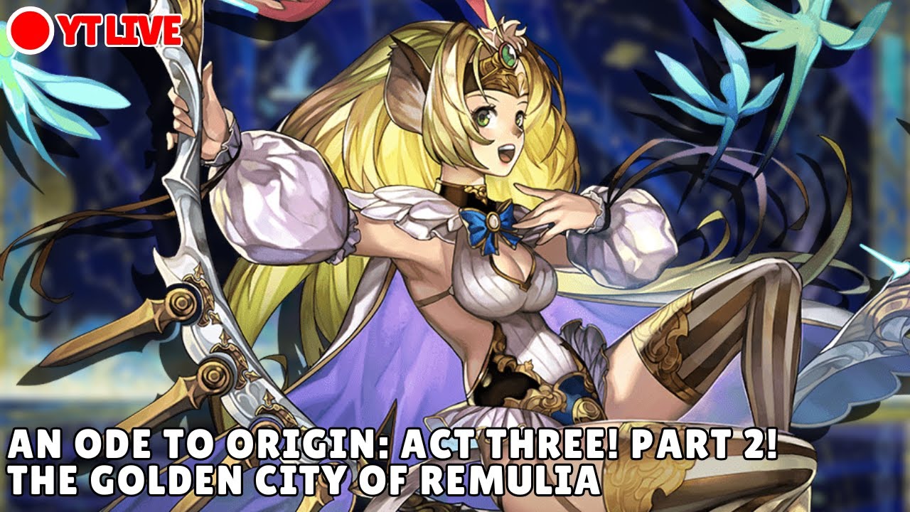 ANOTHER EDEN || An Ode to Origin: Act 3! The Golden City of Remulia!【Melody Crystal】