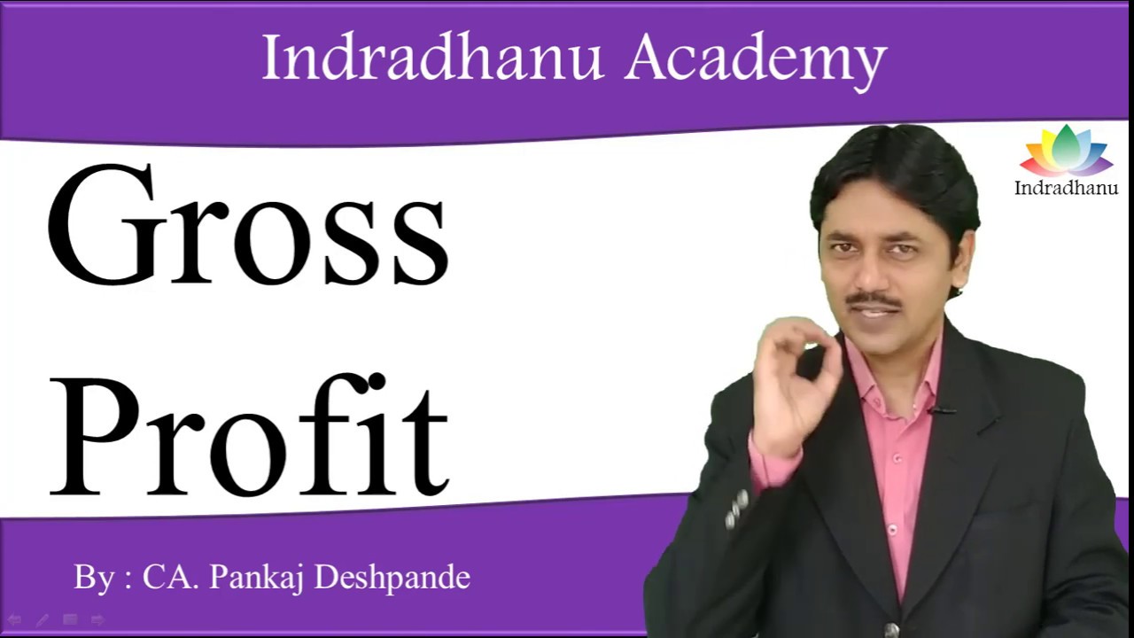 Gross Profit by CA. Pankaj Deshpande