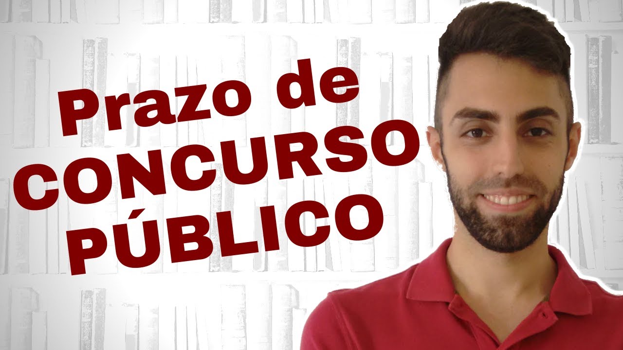 O que &eacute; PRAZO DE VALIDADE de Concurso P&uacute;blico ? Qual &eacute; o PRAZO DE VALIDADE de um Concurso P&uacute;blico?