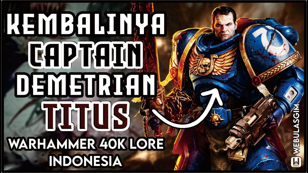 Apa Yang Terjadi Pada Demetrian Titus Setelah Cerita Space Marine 2? | WARHAMMER 40K INDONESIA