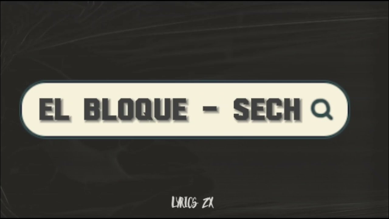 El bloque - Sech (Lyrics)