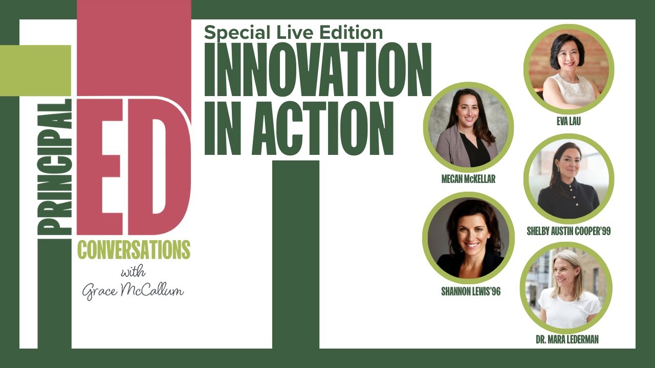 PrincipalED: Conversations with Grace McCallum | Special Edition: Innovation in Action