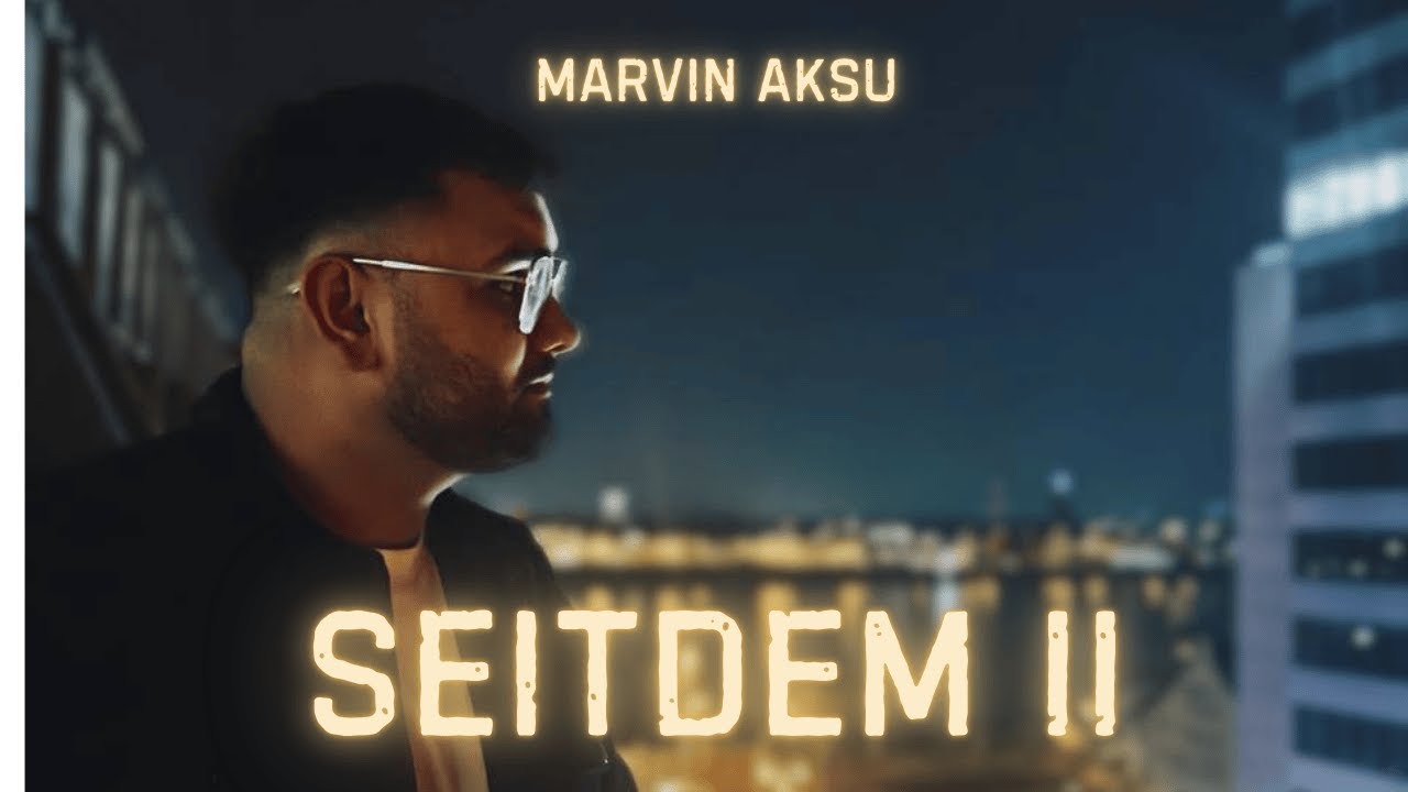 Seitdem 2   Marvin Aksu
