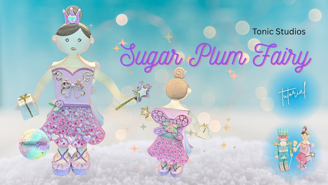 Tonic Studios Sugarplum Fairy Tutorial