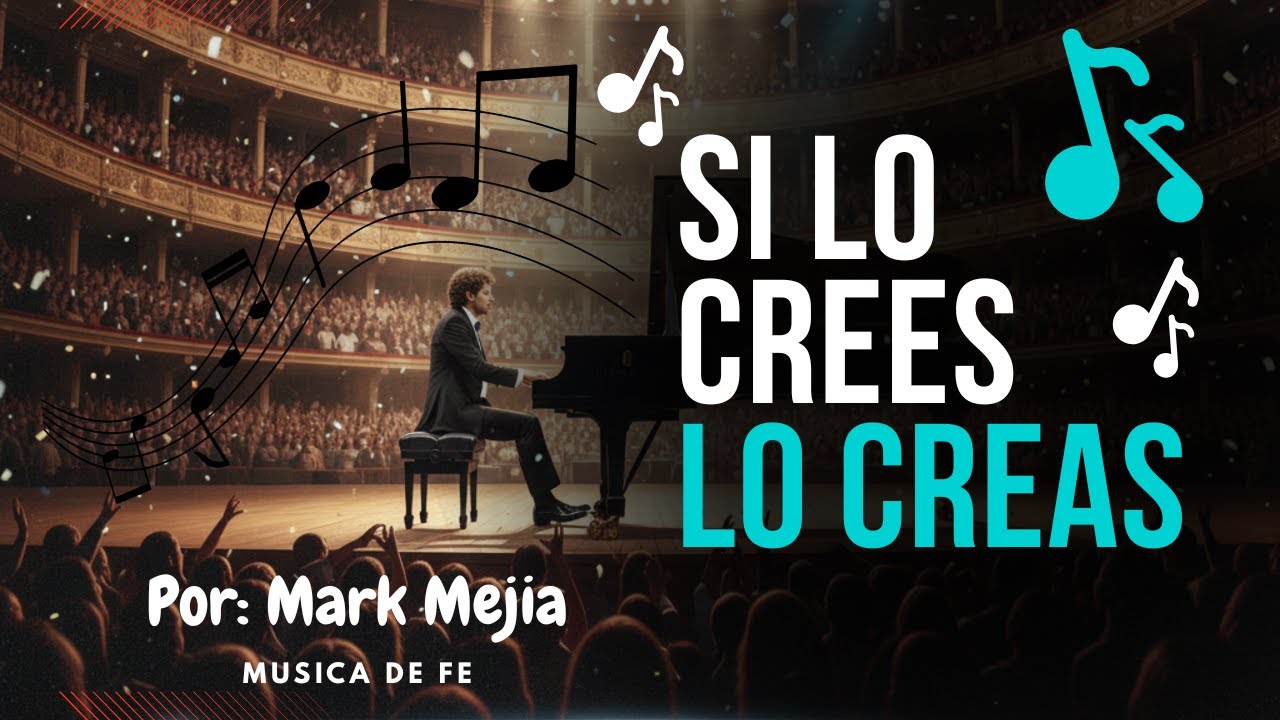 Si lo crees, lo creas: Música de fe