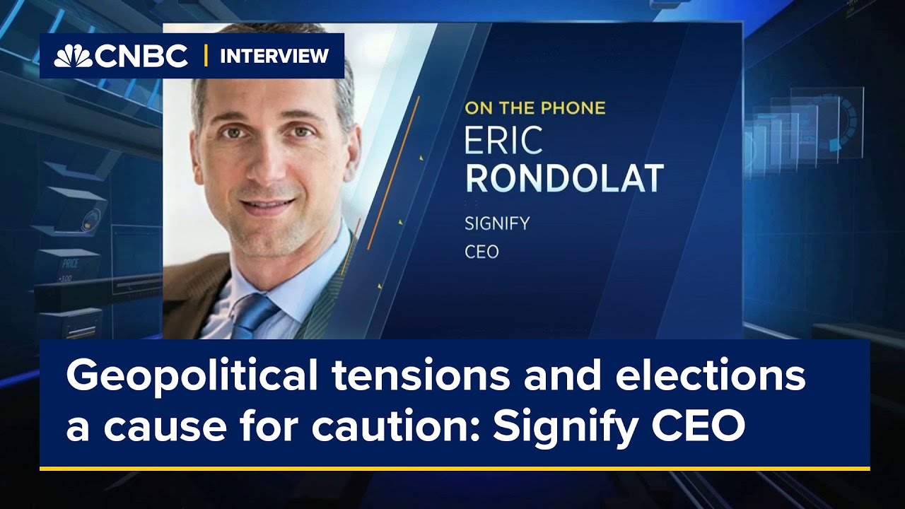 Geopolitical tensions and elections a cause for caution: Signify CEO