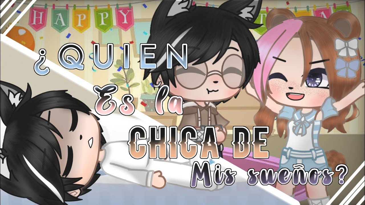 🌠||•¿Quien es la Chica de mis sueños?•||🌠 ||• Gacha Club ||• Minipelícula ||• Setsuro Wolf ||•