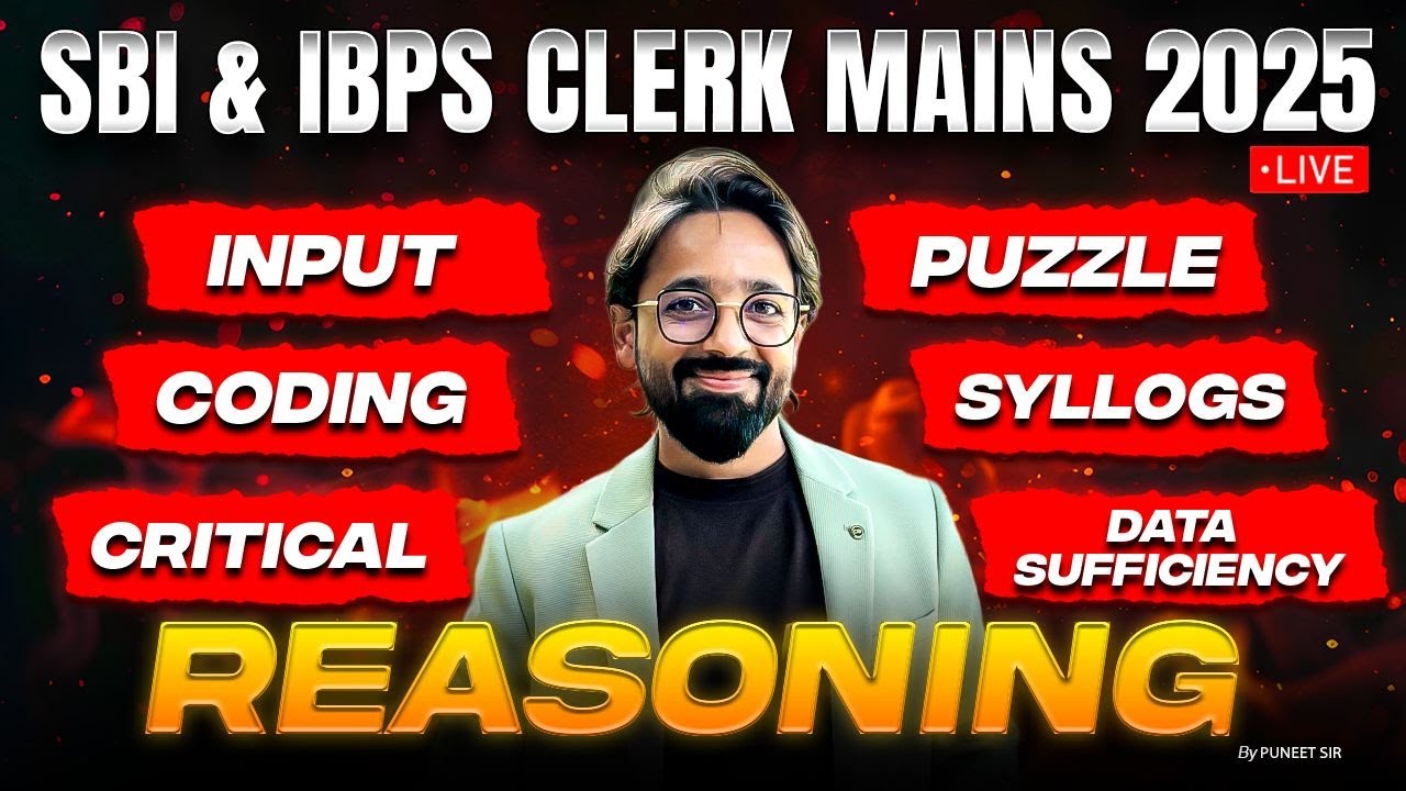 SBI Clerk Mains/IBPS Clerk Mains 2025 | Mains Reasoning Questions | All Topics | By Puneet Sir
