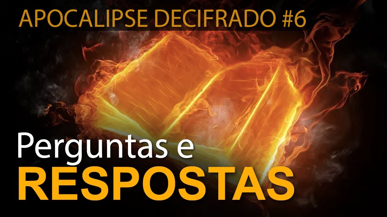 APOCALIPSE DECIFRADO: perguntas e respostas