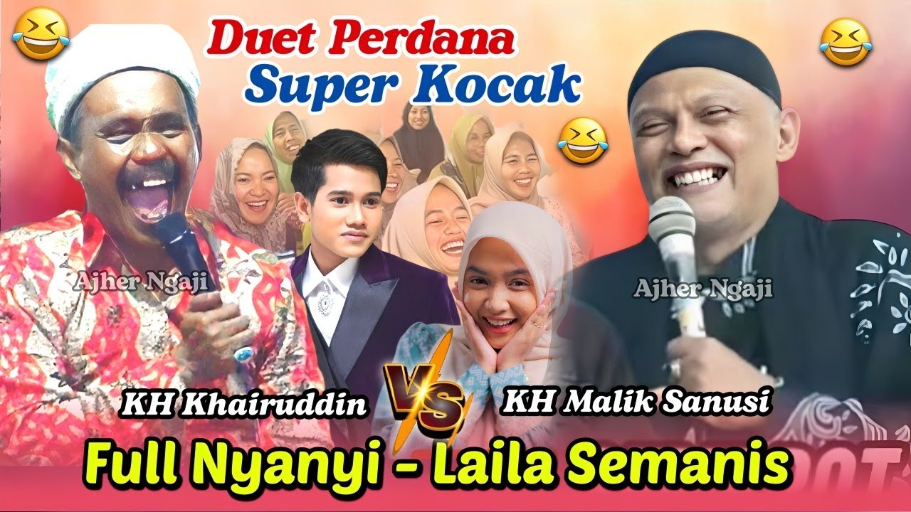 Duet Perdana Super Kocak 😂 KH MALIK SANUSI & KH KHAIRUDDIN Terbaru 2025 (A Lagu Laila Semanis)