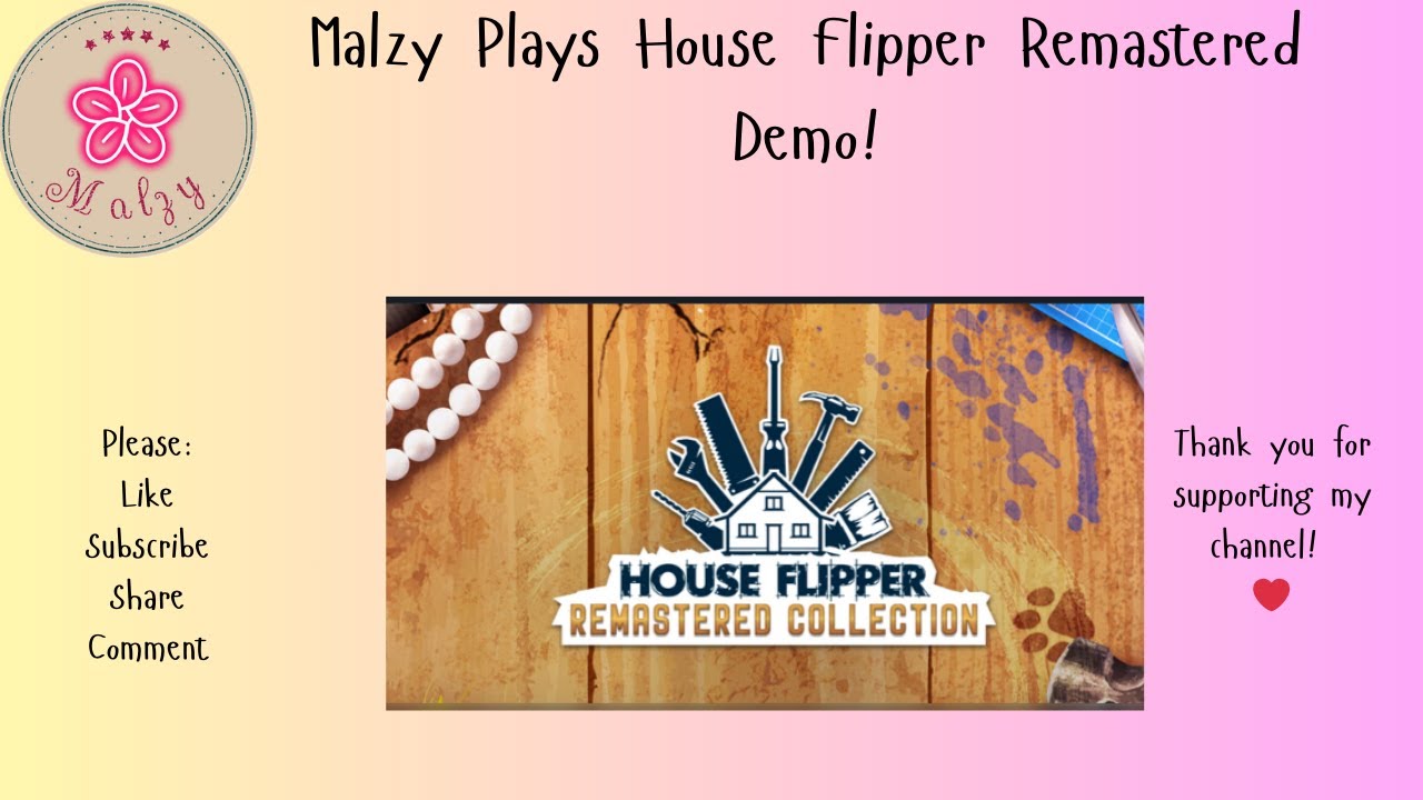 Malzy's Live Stream House FlipperRemastered Demo