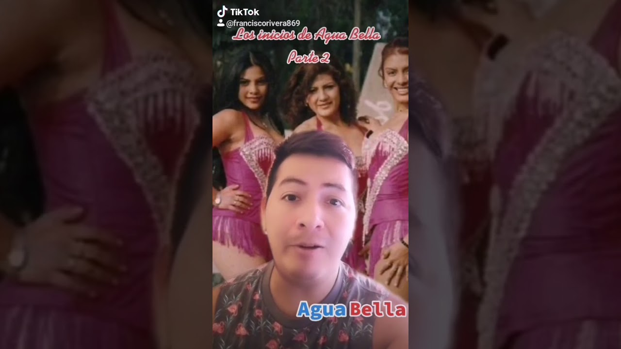 Los Inicios de Agua Bella - Parte 2