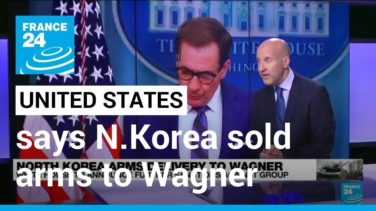 Analysis: North Korea sold arms to Russia's Wagner group, US says &bull; FRANCE 24 English