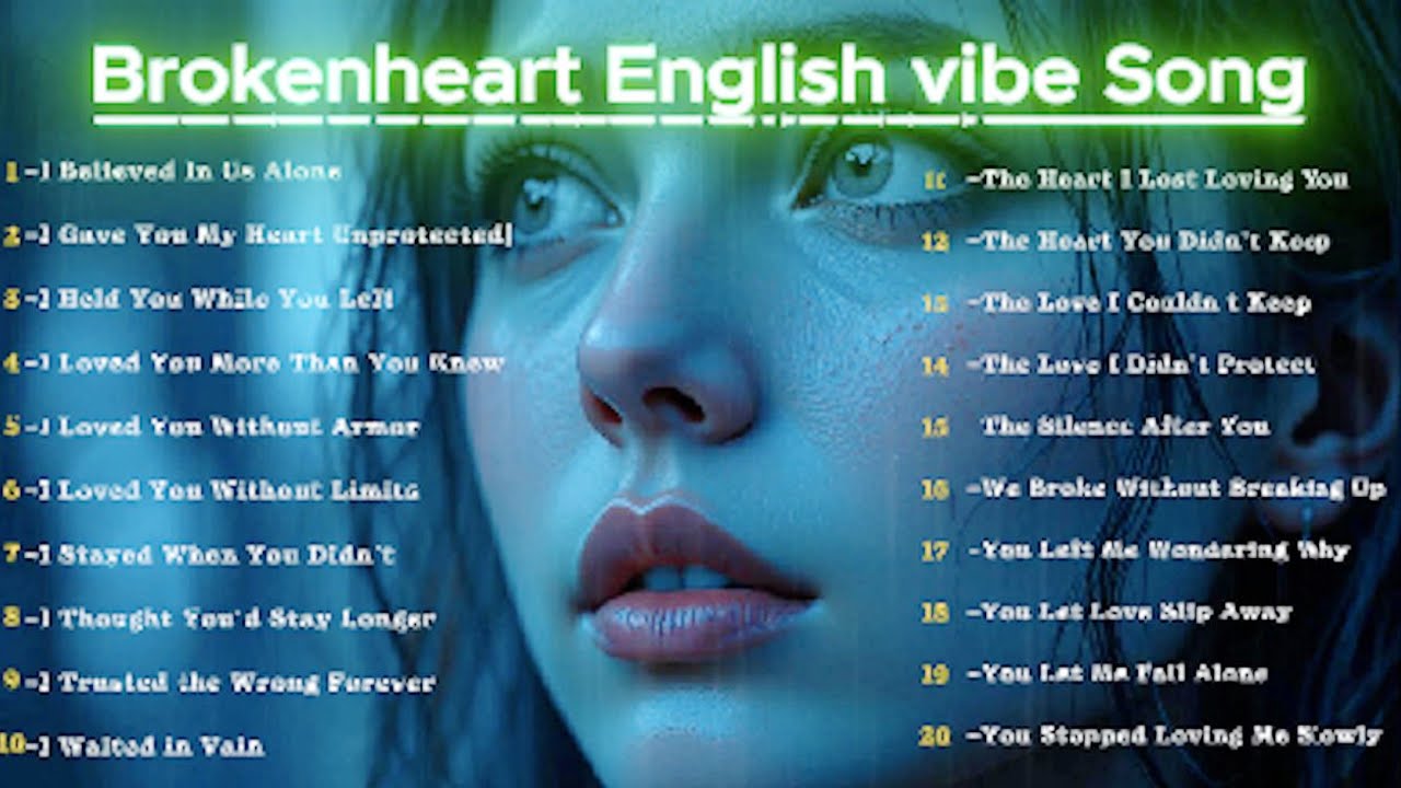Sad love song playlist for late night