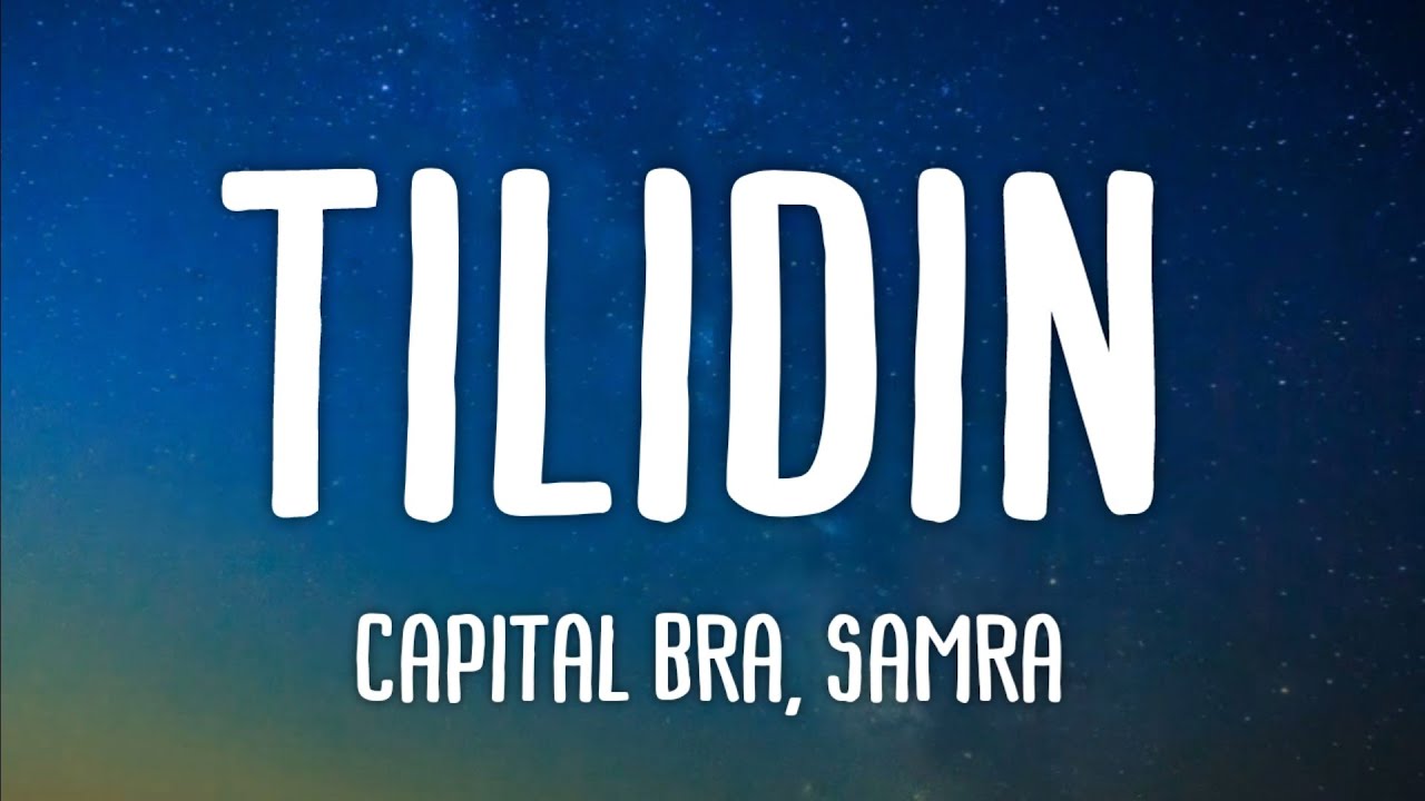 Capital Bra, Samra - Tilidin (Lyrics)