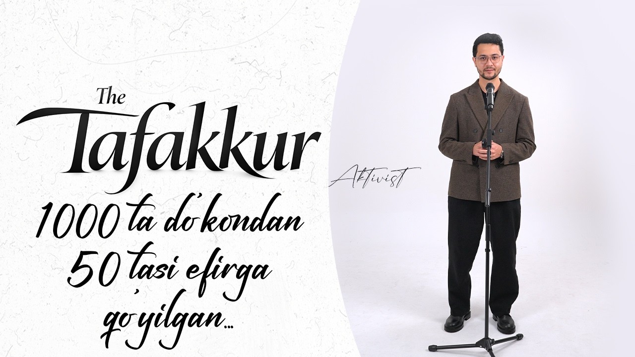 Tafakkur loyihasining bu safargi qatnashchisi Aktivist (Hojiakbar Nosirov)
