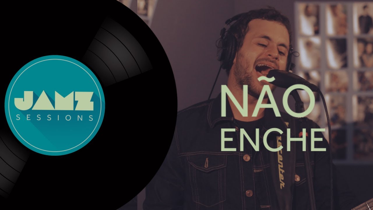 JAMZ - N&atilde;o Enche (Caetano Veloso) [Jamz Sessions]