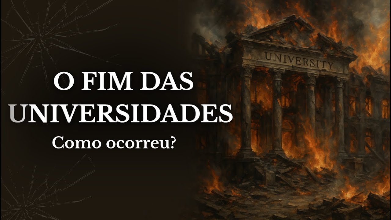 A DESTRUIÇÃO DAS UNIVERSIDADES | Como ocorreu?