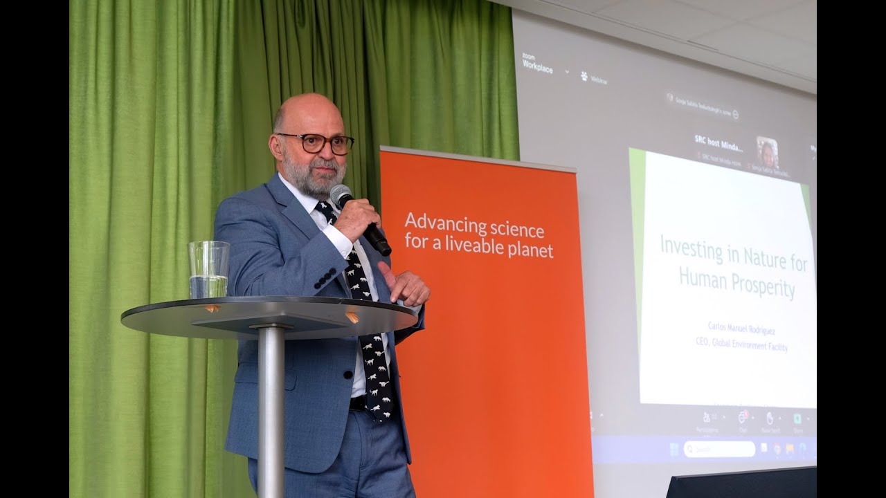 Investing in Nature for Human Prosperity: Seminar with GEF CEO & Chairperson Carlos M. Rodríguez