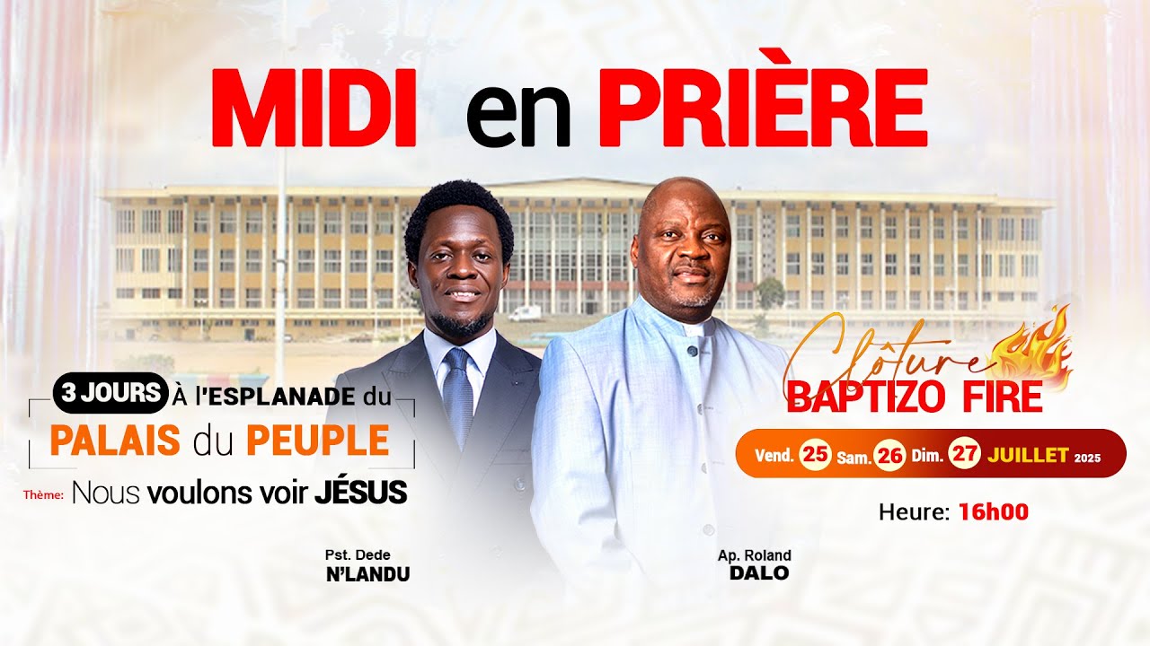 BAPTIZO FIRE (Clôture)  JR3 Ap Roland DALO, Pst Dede N’LANDU