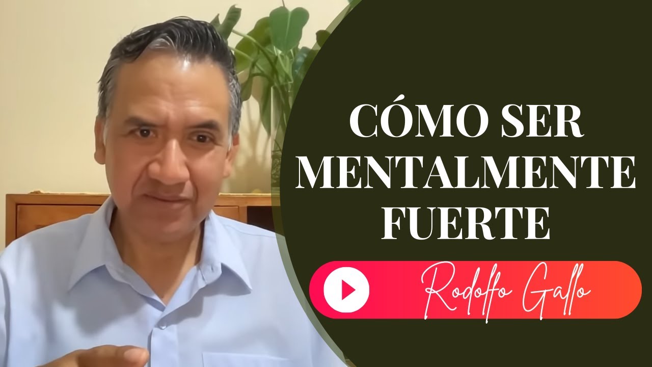 CÓMO SER MENTALMENTE FUERTE