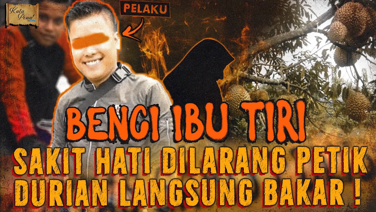IBU TIRI DI B4KAR HANYA KARENA DURIAN 😢😭