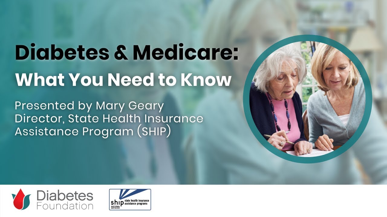 Diabetes and Medicare: What You Need to Know | State Health Insurance Assistance Program (SHIP)