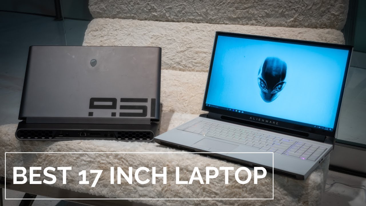 Best 17 Inch Laptop In 2019