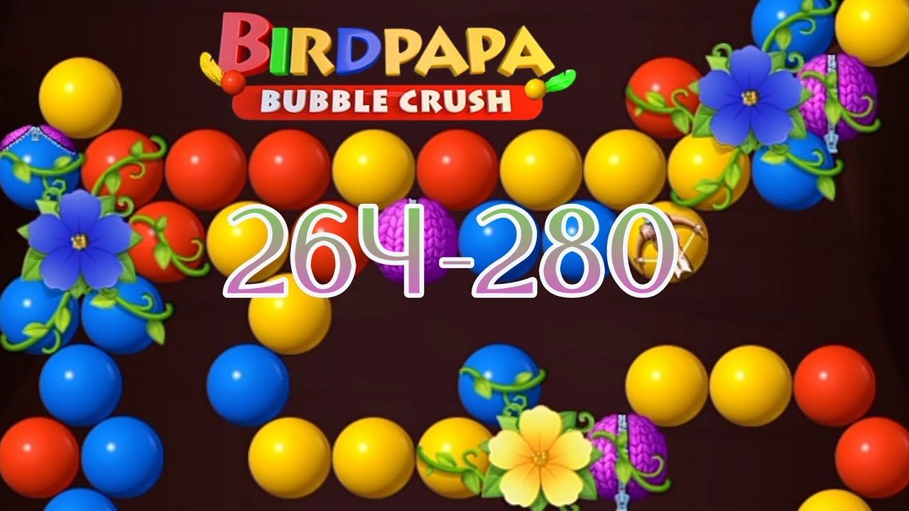 Birdpapa bubble crush,264-280