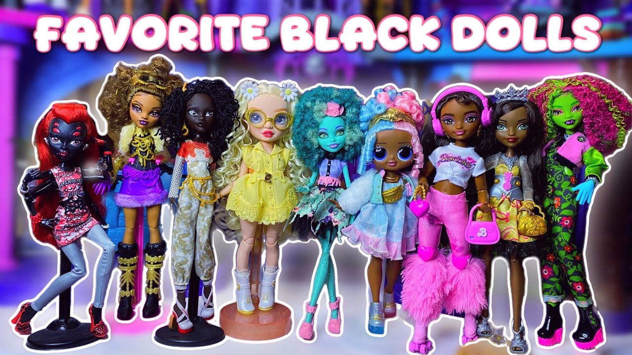 Celebrating My Favorite Black Dolls! 