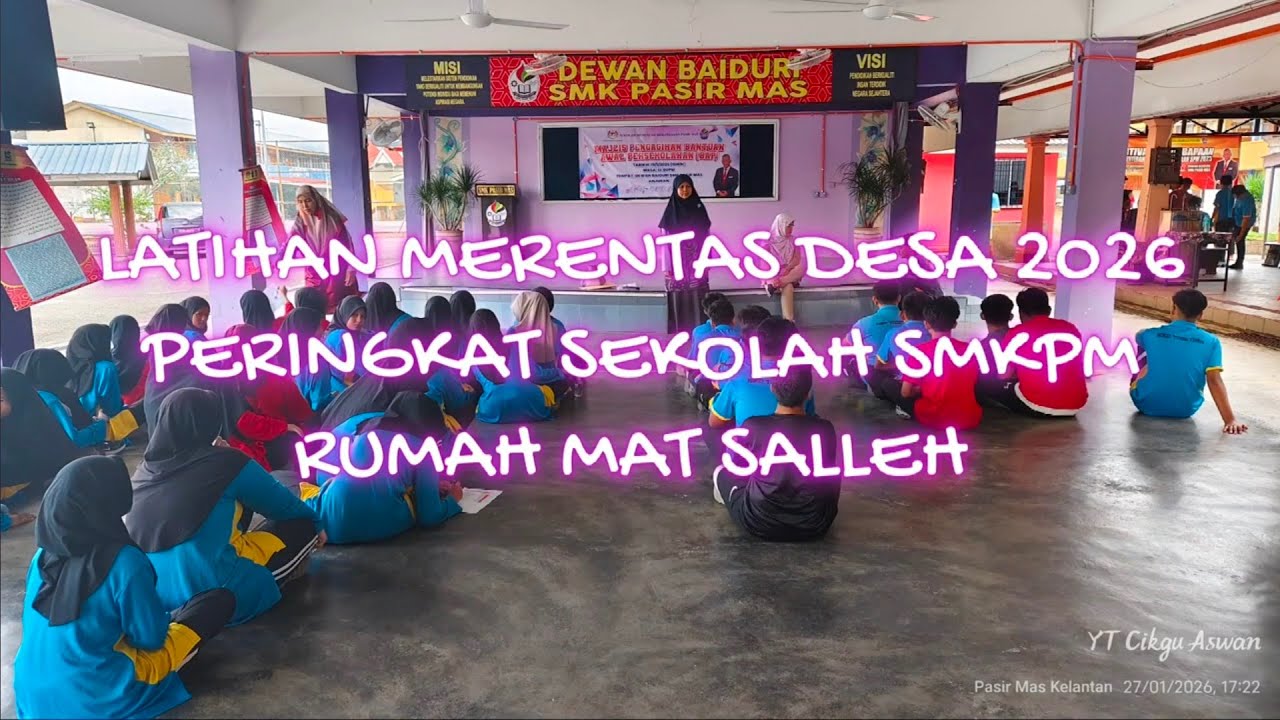 LATIHAN MERENTAS DESA 2026 | RUMAH MAT SALLEH (MERAH) | 27.01.2026 SELASA | SMK PASIR MAS, KELANTAN