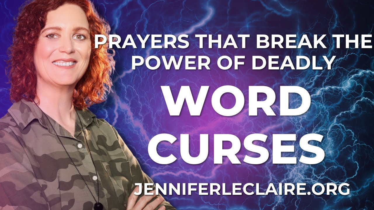 Prayers That Break the Power of Deadly Word Curses