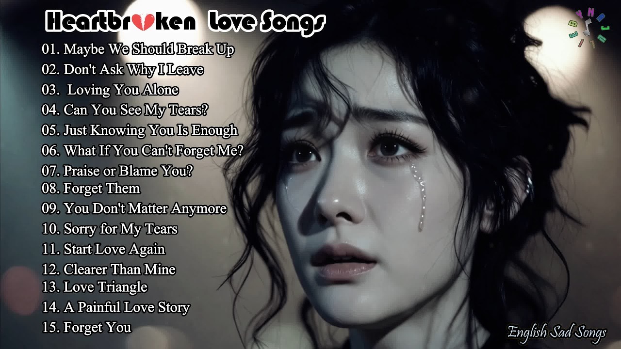 Beautiful Heartbreak Songs & Emotional Love Ballads 2026 | Powerful Sad English Songs