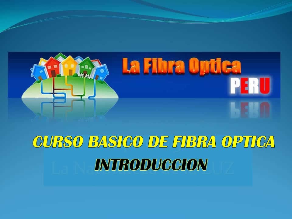Curso Basico de Fibra Optica Introduccion-(1) - NUEVO