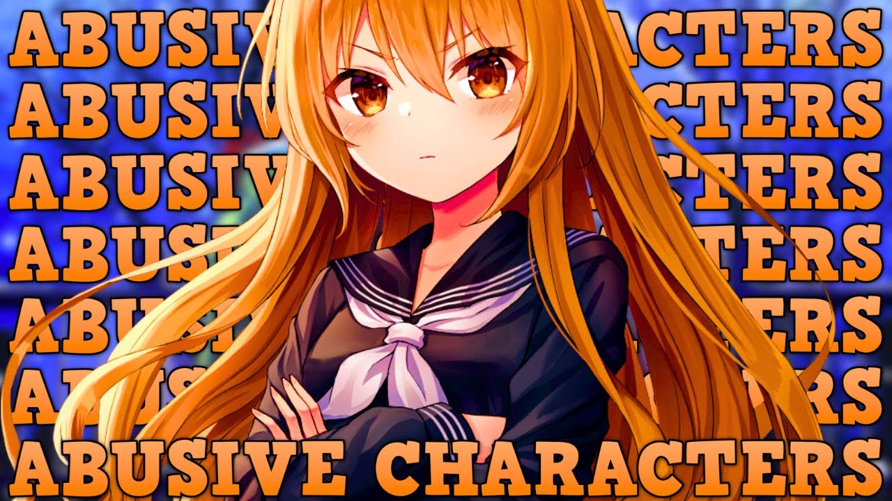 I Hate Abusive Anime Characters