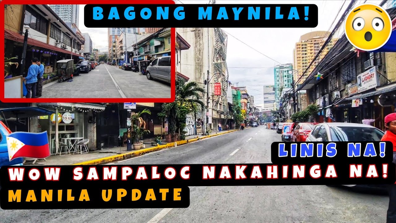 Wow Sampaloc Manila Mas Malinis at Mas Maaliwalas na! Manila Update 🇵🇭