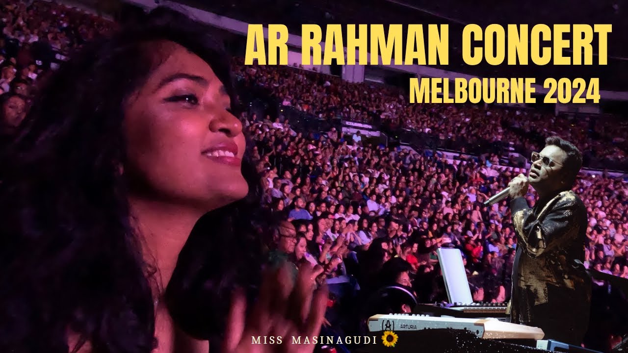 AR RAHMAN CONCERT HIGHLIGHTS | MELBOURNE 2024 #arrahman #tamil #concert #arrsongs #melbourne