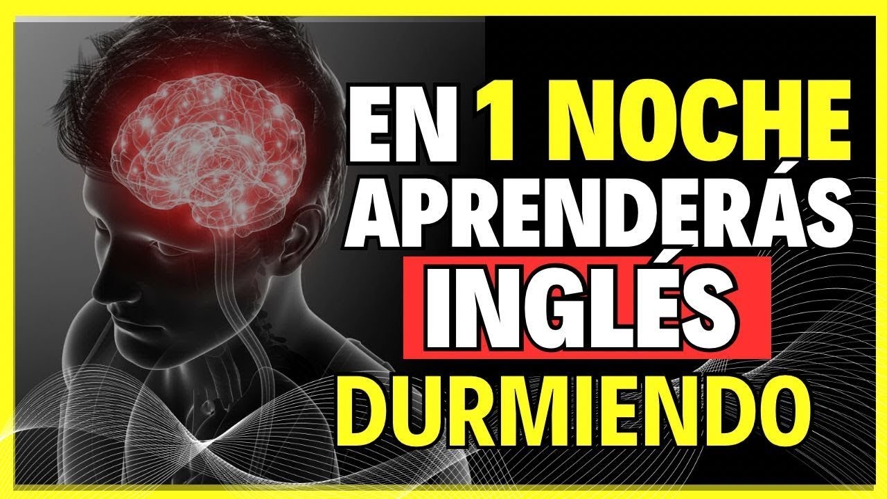 😴EN UNA NOCHE APRENDERAS INGLÉS DURMIENDO  en 1 noche APRENDE INGLÉS MIENTRAS DUERMES