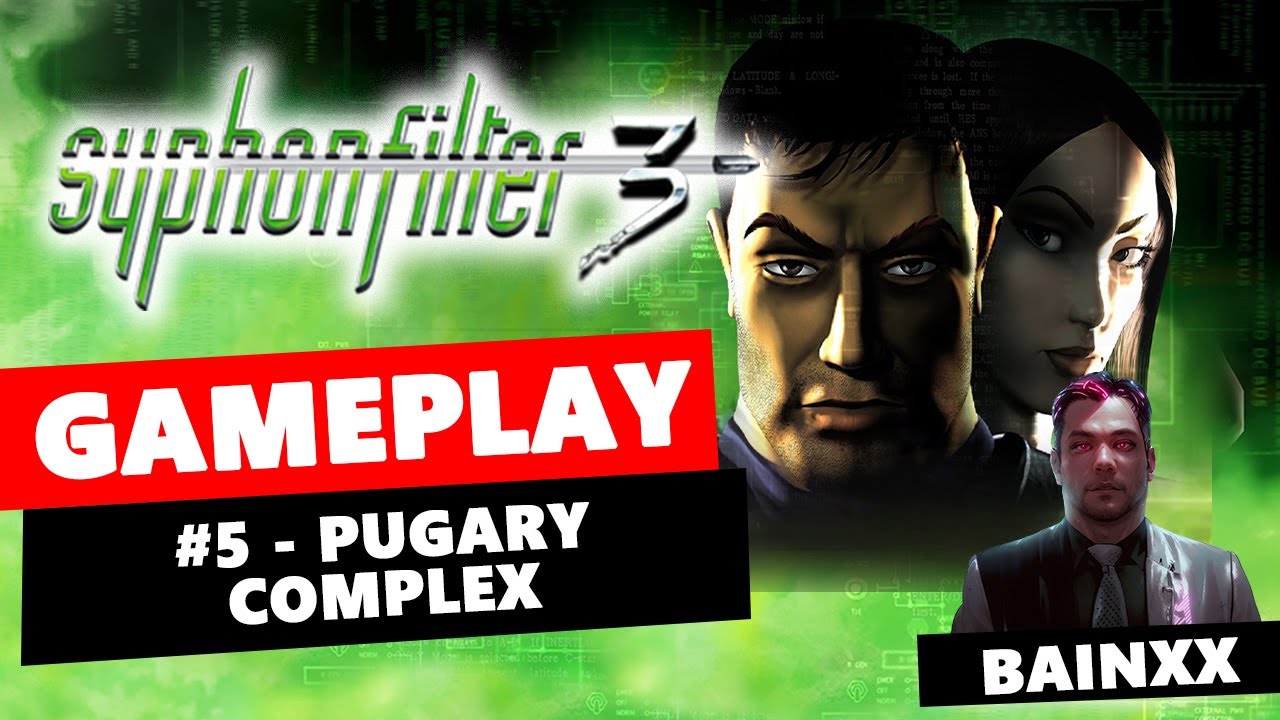 SYPHON FILTER 3 #5 - Pugary Complex | PS1 #bainxx