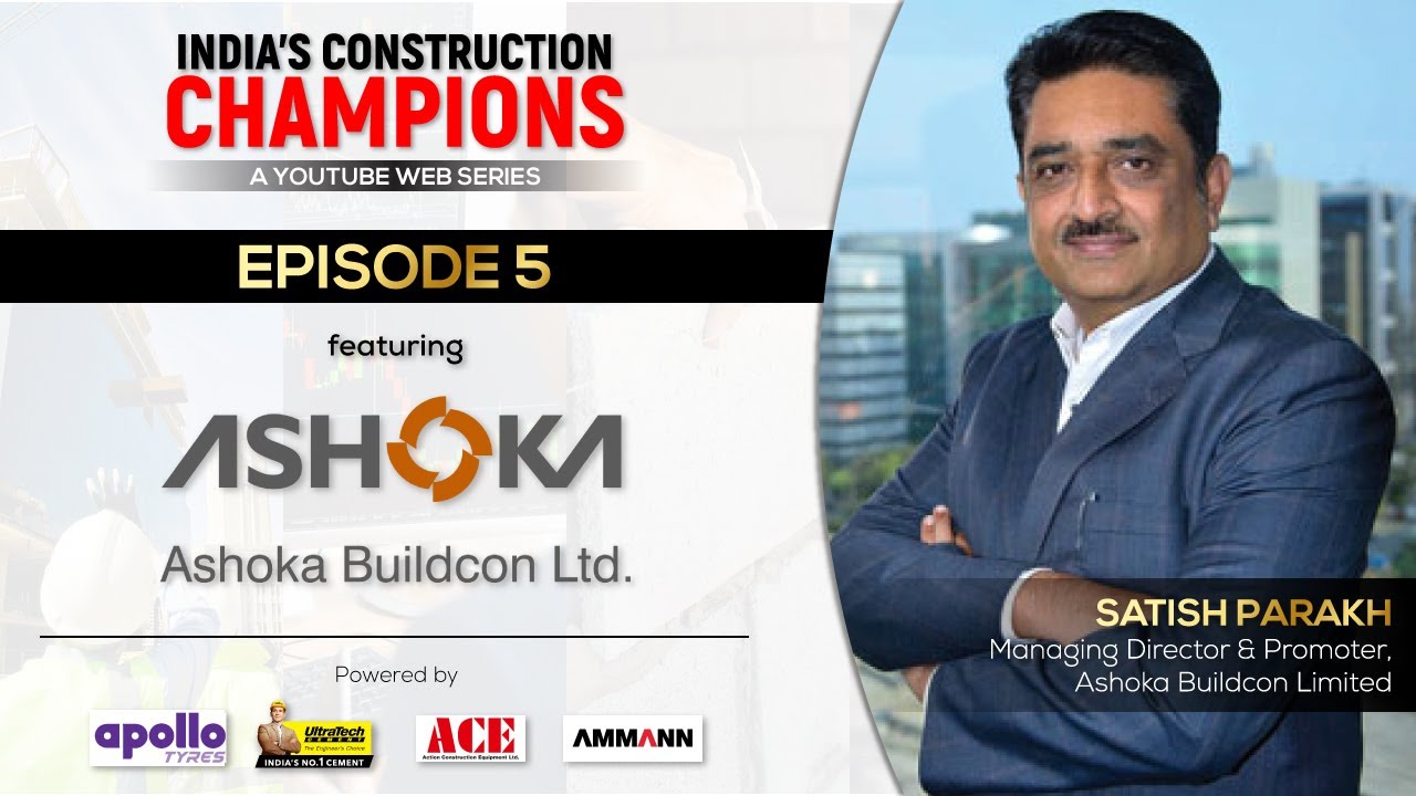 India's Construction Champions | Episode 5 | Ashoka Buildcon | Construction Worlds Web Series