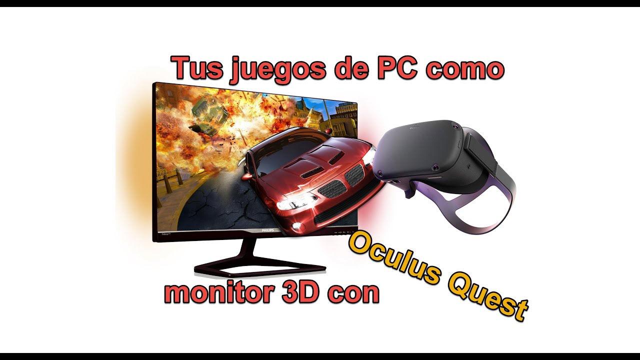 ▷ Juegos de PC con monitor 3D con gafas VR o con Meta Quest