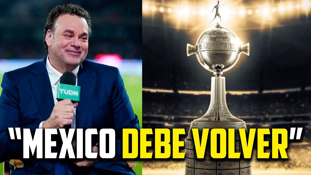 😱🇲🇽 PRENSA MEXICANA PIDE VOLVER a la COPA LIBERTADORES 🔥 | ¿ERROR SALIR? ⚽