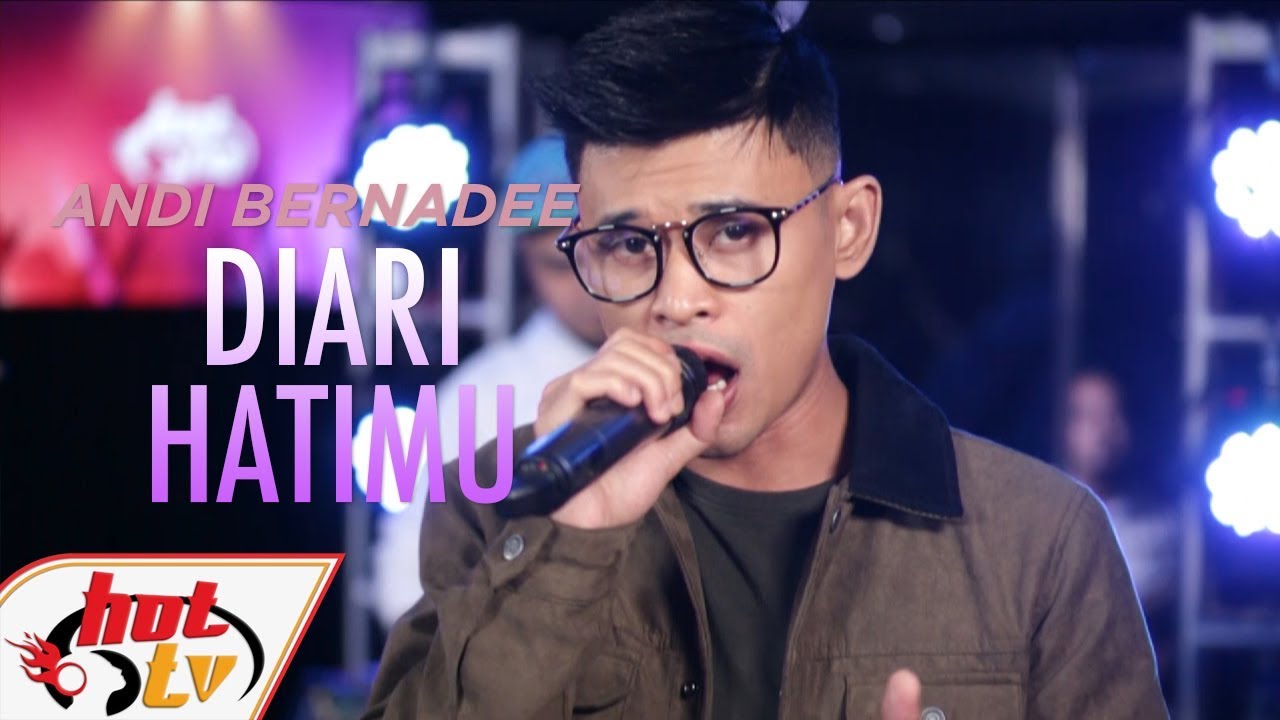 ANDI BERNADEE - DIARI HATIMU #BOMBASTIKCTDK